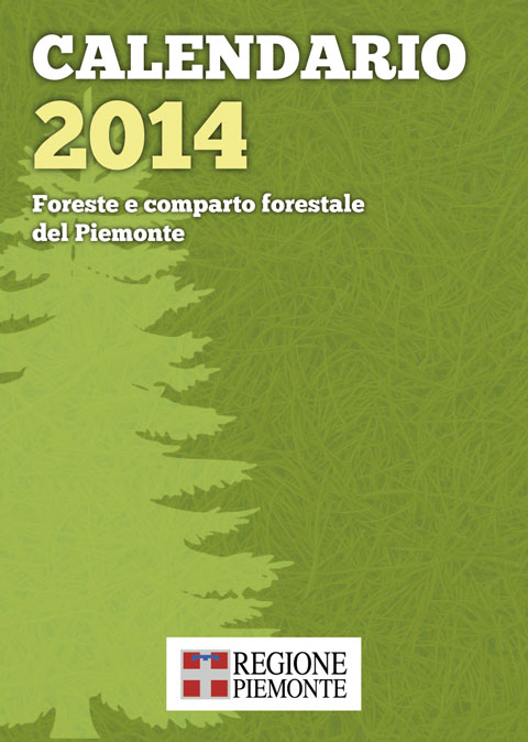 Calendario 2014 Settore Foreste Regione Piemonte